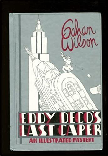 Eddy Deco's Last Caper: An Illustrated Mystery