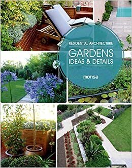 Residential Architecture: Gardens, Ideas and Details