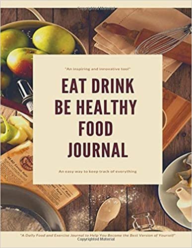 Eat Drink Be Healthy Food Journal: Rate Your Day Journal