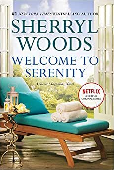 Welcome to Serenity (Sweet Magnolias Novel, 4) indir