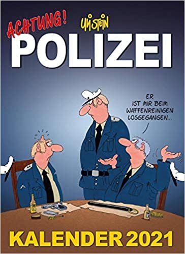 Uli Stein – Achtung! Polizei Kalender 2021: Monatskalender für die Wand
