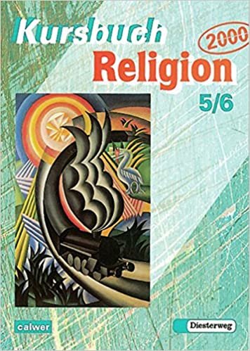 Kursbuch Religion 2000 / Arbeitsbuch für höheres Lernniveau: Kursbuch Religion 2000: Arbeitsbuch 5 / 6 indir