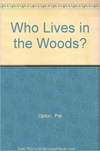 Who Lives in the Woods?