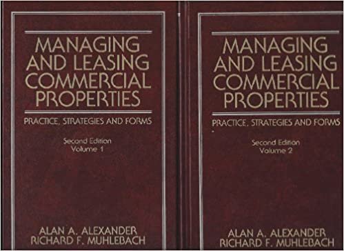 Managing and Leasing Commercial Properties: Practice, Strategies, and Forms (Real Estate Practices Library)