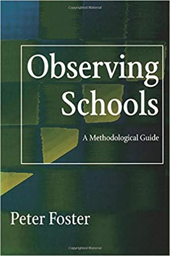 Observing Schools: A Methodological Guide