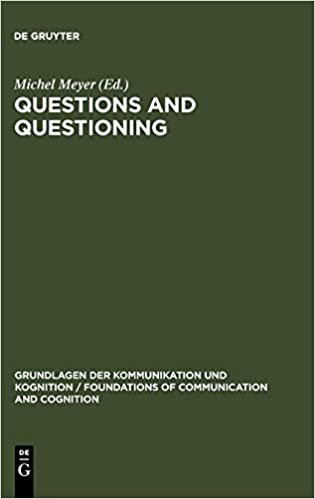 Questions and Questioning (Grundlagen der Kommunikation und Kognition/Foundations of Communication and Cognition)