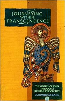 Journeying within Transcendence: The Gospel of John through a Jungian Perspective indir