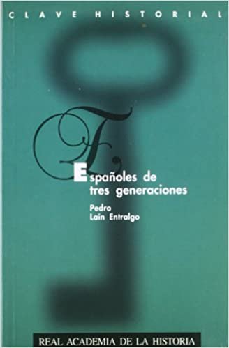 Españoles de tres generaciones (Clave Historial., Band 1)
