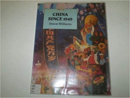 China Since 1949 (History in Depth S.)