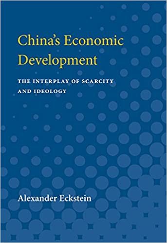 China's Economic Development: The Interplay of Scarcity and Ideology (Michigan Studies on China)