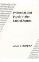 Probation and Parole in the United States