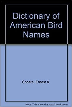 The Dictionary of American Bird Names