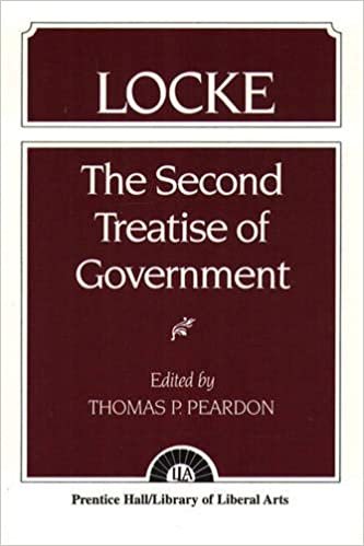 Locke: The Second Treatise of Government Locke (Library of Liberal Arts, No. 31. Political Science)
