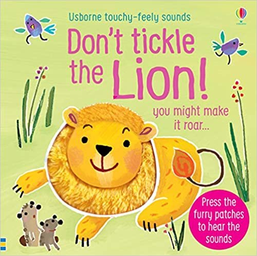 Don't Tickle the Lion (Touchy-Feely Sound Books) [Board book] indir
