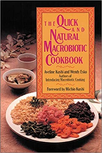 Kushi, A: Quick and Natural Macrobiotic Cookbook indir
