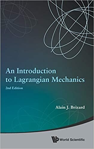 An Introduction to Lagrangian Mechanics: 2nd Edition indir