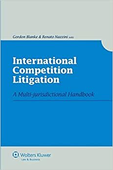 International Competition Litigation: A Multi-jurisdictional Handbook