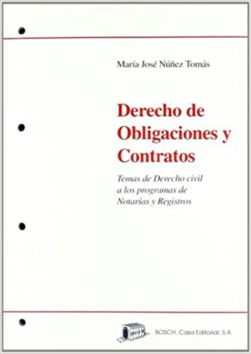 Derecho de Obligaciones y Contratos: Temas de Derecho civil a los programas de Notarías y Registros indir