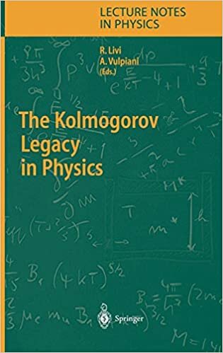 The Kolmogorov Legacy in Physics (Lecture Notes in Physics (636), Band 636)