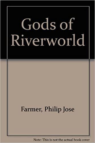 Gods Of Riverworld