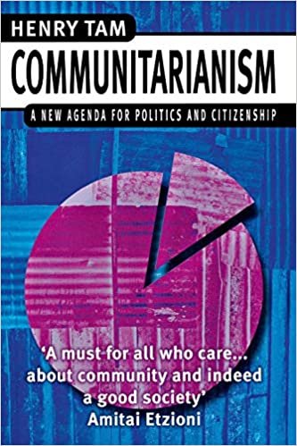 Communitarianism: A New Agenda for Politics and Citizenship