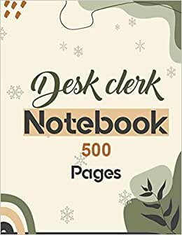 Desk clerk Notebook 500 Pages: Lined Journal for writing 8.5 x 11|hardcover Wide Ruled Paper Notebook Journal|Daily diary Note taking Writing sheets