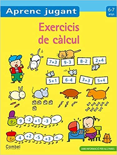 Exercicis de càlcul 6-7 anys (Aprenc jugant)
