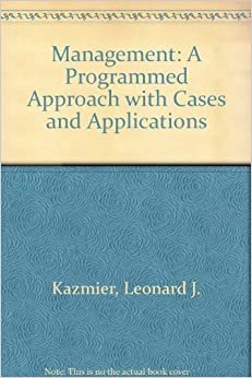 Management: A Programmed Approach With Cases and Applications