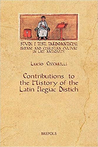 Contributions to the History of Latin Elegiac Distich (Studi E Testi Tardoantichi)