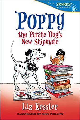 Poppy the Pirate Dog's New Shipmate (Candlewick Sparks)