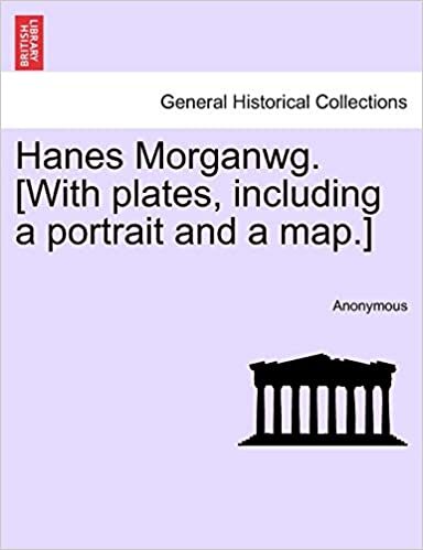 Hanes Morganwg. [With plates, including a portrait and a map.]