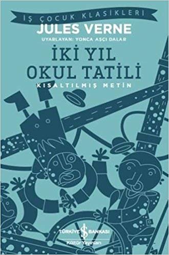 İki Yıl Okul Tatili: Kısaltılmış Metin