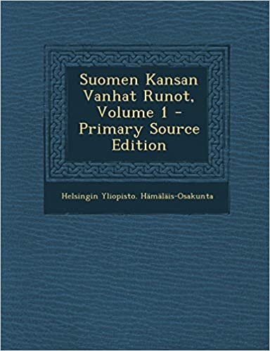 Suomen Kansan Vanhat Runot, Volume 1