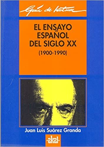 El ensayo español del siglo XX (Guías de lectura, Band 32)