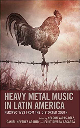 Heavy Metal Music in Latin America: Perspectives from the Distorted South indir