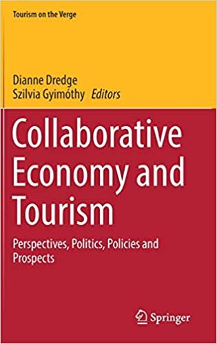 Collaborative Economy and Tourism: Perspectives, Politics, Policies and Prospects (Tourism on the Verge)