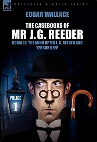 The Casebooks of MR J. G. Reeder: Book 1-Room 13, the Mind of MR J. G. Reeder and Terror Keep indir