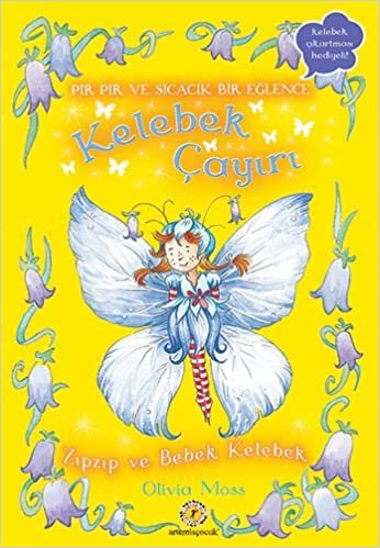 Zıpzıp ve Bebek Kelebek - 4. Kitap: Kelebek Çayırı Kelebek Çıkartması Hediyeli