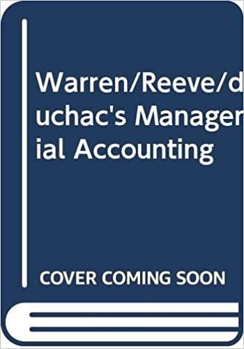 Warren/Reeve/duchac's Managerial Accounting indir
