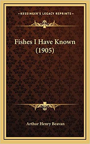 Fishes I Have Known (1905)