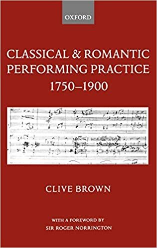 Classical & Romantic Performing Practice 1750-1900