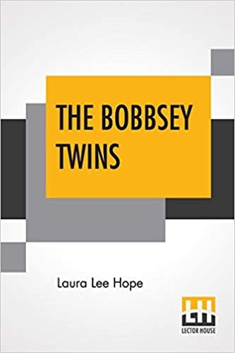 The Bobbsey Twins: Or Merry Days Indoors And Out indir
