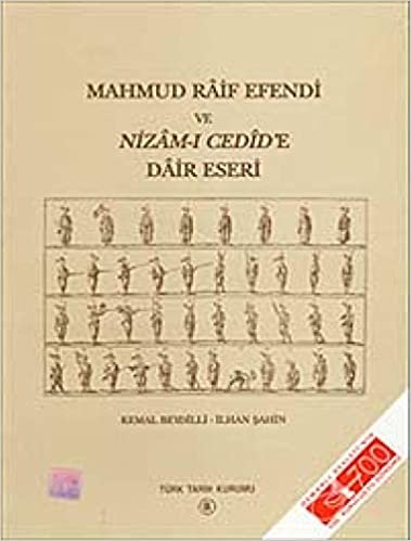 Mahmud Raif Efendi ve Nizam-ı Cedid’e Dair Eseri