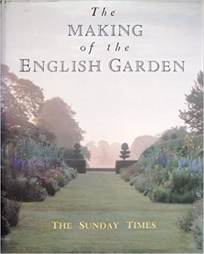 The Making Of The English Garden