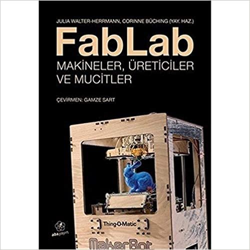 FabLab: Makineler Üreticiler ve Mucitler indir