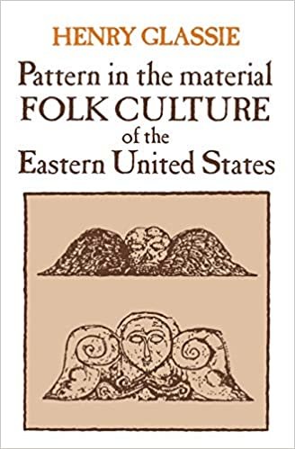 Pattern in the Material Folk Culture of the Eastern United States (Folklore and Folklife)