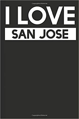 I Love San Jose: A Notebook indir