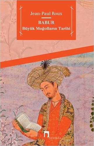 Babur Büyük Moğolların Tarihi indir
