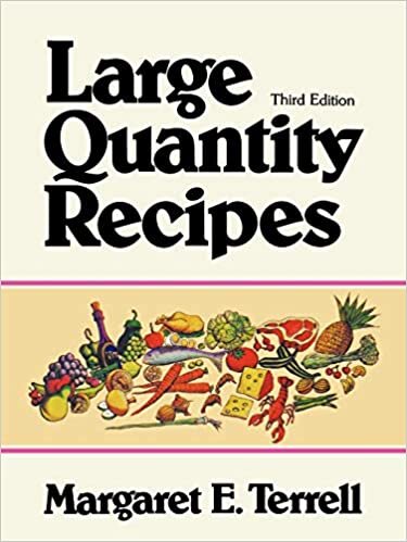 Large Quantity Recipes: Fourth Edition