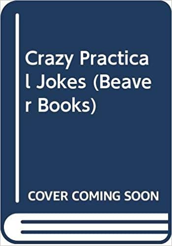 Crazy Practical Jokes (Beaver Books) indir